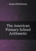 The American Primary School Arithmetic