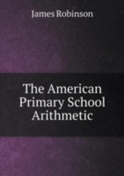 The American Primary School Arithmetic