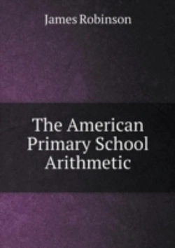 Bertrand.pt - The American Primary School Arithmetic