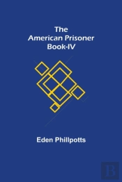 The American Prisoner Book-Iv