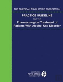 Bertrand.pt - The American Psychiatric Association Practice Guideline For The Pharmacological Treatment Of Patients With Alcohol Use Disorder