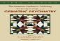 The American Psychiatric Publishing Textbook Of Geriatric Psychiatry