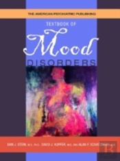 The American Psychiatric Publishing Textbook Of Mood Disorders