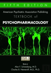 The American Psychiatric Publishing Textbook Of Psychopharmacology