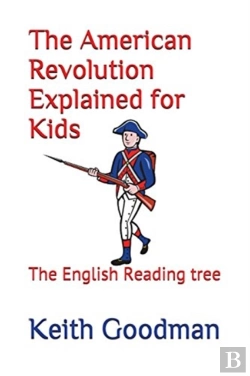 Bertrand.pt - The American Revolution Explained For Kids