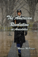 The American Revolution In Anecdotes