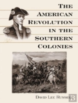 Bertrand.pt - The American Revolution In The Southern Colonies