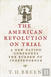 The American Revolution On Trial