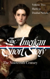 The American Short Story: The Nineteenth Century, Volume 2 (Loa #395)
