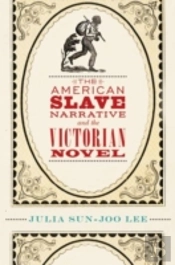 The American Slave Narrative And The Victorian Novel