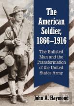 The American Soldier, 1866-1916