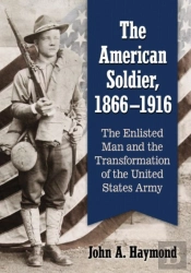 The American Soldier, 1866-1916