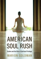 The American Soul Rush