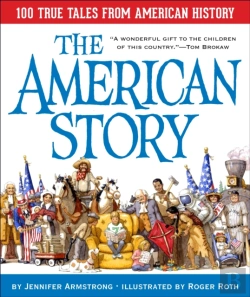 Bertrand.pt - The American Story: 100 True Tales From American History