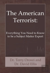 The American Terrorist: Everything You N
