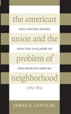 Bertrand.pt - The American Union And The Problem Of  Neighborhood