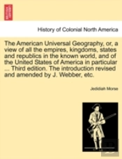 The American Universal Geography, Or, A