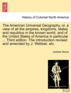 Bertrand.pt - The American Universal Geography, Or, A
