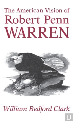 Bertrand.pt - The American Vision Of Robert Penn Warren
