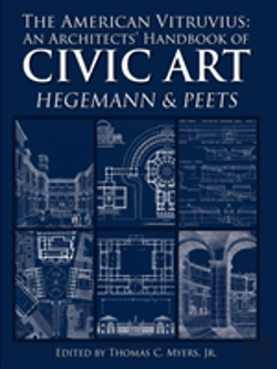 Bertrand.pt - The American Vitruvius: An Architects' Handbook Of Civic Art