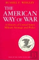 The American Way Of War