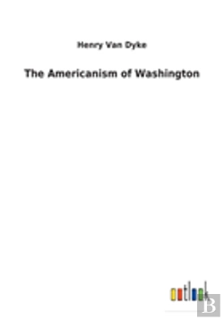 Bertrand.pt - The Americanism Of Washington