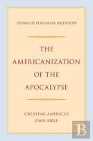 The Americanization Of The Apocalypse