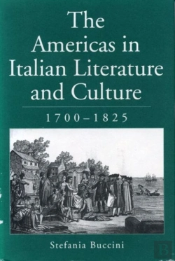 Bertrand.pt - The Americas In Italian Literature And Culture, 1700-1825