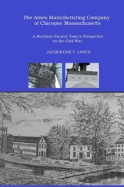 The Ames Manufacturing Company Of Chicopee, Massachusetts