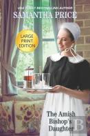 The Amish Bishop'S Daughter Large Print