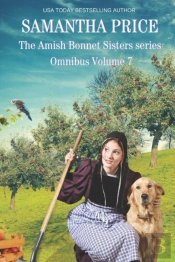 The Amish Bonnet Sisters Series Omnibus Volume 7
