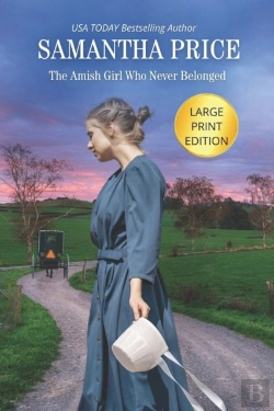 Bertrand.pt - The Amish Girl Who Never Belonged Large Print
