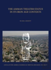 The Amman Theater Statue In Its Iron Age Contexts
