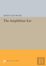 The Amphibian Ear