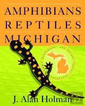 The Amphibians And Reptiles Of Michigan