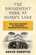 The Amusement Park At Sloan'S Lake