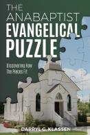 The Anabaptist Evangelical Puzzle