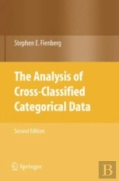 The Analysis Of Cross-Classified Categorical Data