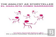 The Analyst As Storyteller / El Analista Como Narrador