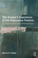 The Analyst'S Experience Of The Depressive Position