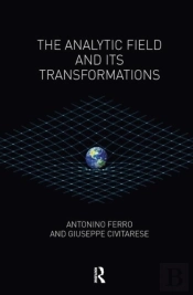 The Analytic Field And Its Transformations