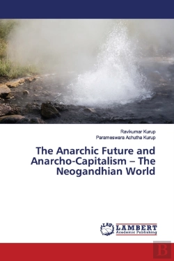 Bertrand.pt - The Anarchic Future And Anarcho-Capitalism - The Neogandhian World