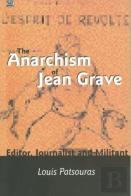 The Anarchism Of Jean Grave