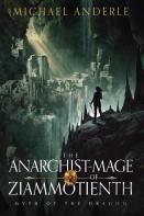 The Anarchist-Mage Of Ziammotienth