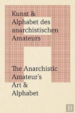 Bertrand.pt - The Anarchistic Amateur'S Art & Alphabet