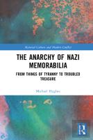 The Anarchy Of Nazi Memorabilia