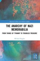 The Anarchy Of Nazi Memorabilia