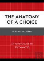 The Anatomy Of A Choice