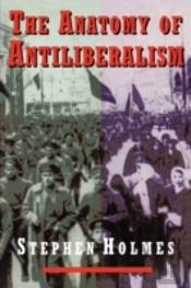 The Anatomy Of Antiliberalism