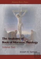 The Anatomy Of Book Of Mormon Theology
